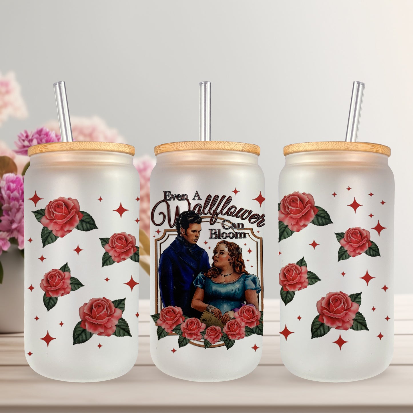 Even a Wallflower Can Bloom UV DTF- 16oz Cup Wrap