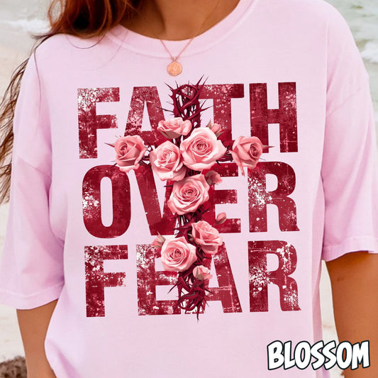 Faith Over Fear Roses- Full Color DTF Transfer