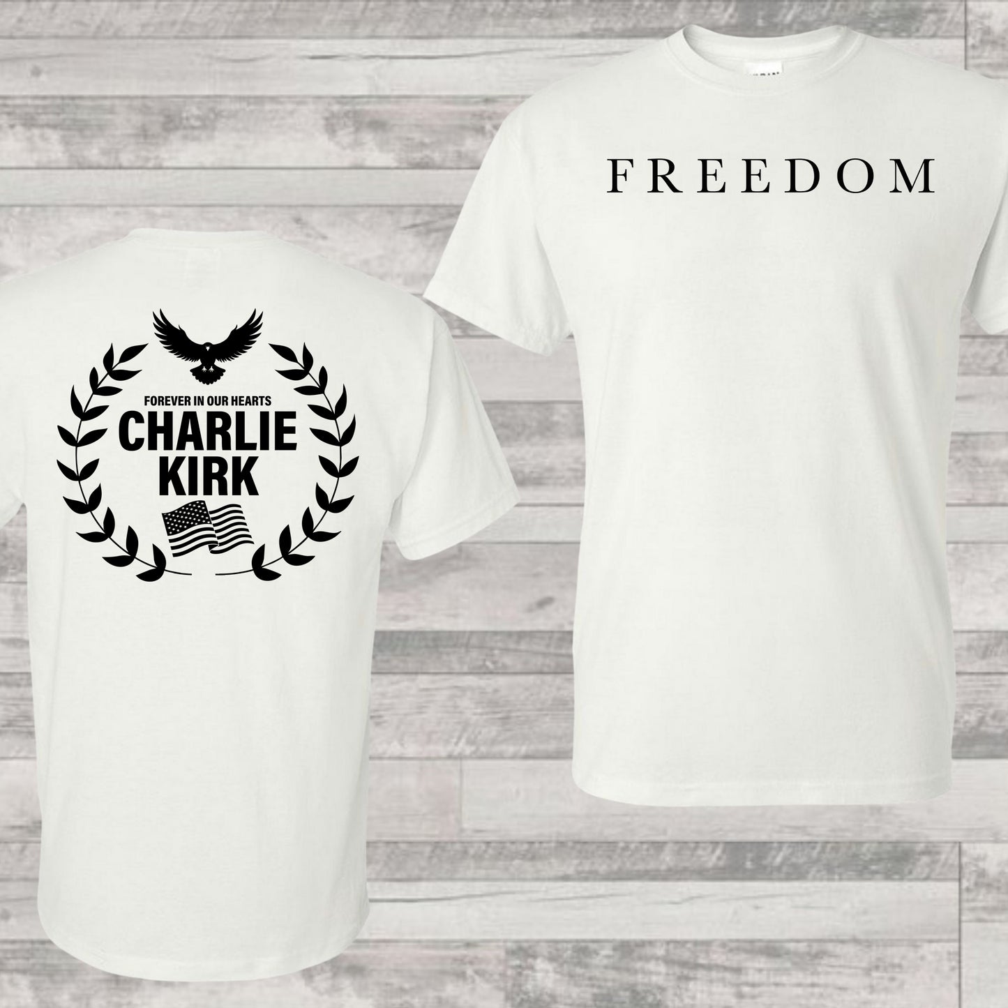 **PREORDER** Freedom w/Forever in Our Hearts *Front and Back Design*- Single Color (black)- 11.5” wide Single Color Transfer