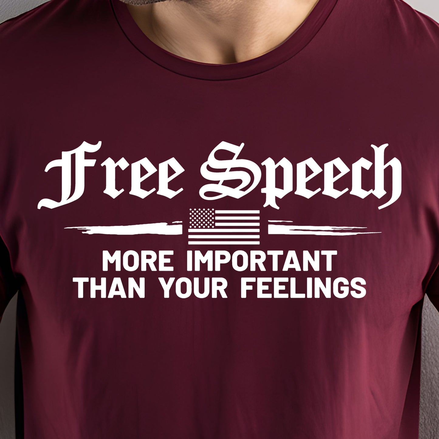 Free Speech- More Important Than Your Feelings-Single Color (white)- 11.5” wide Screen Print Transfer