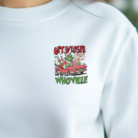 Get in Loser, We're Saving Whoville (pocket)- 3.25" wide DTF Transfer