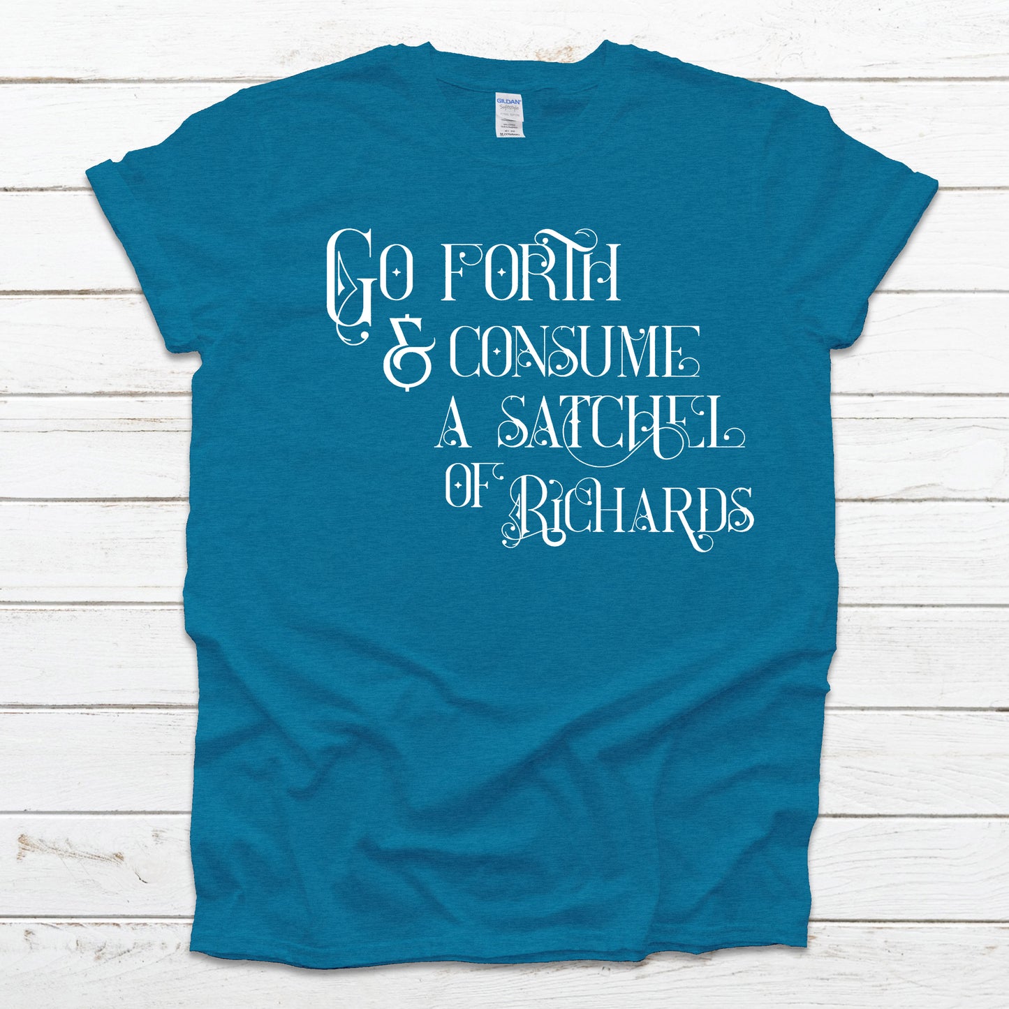 Go Forth and Consume a Satchel of Richards- Single Color (white)- 11" wide Plastisol Screen Print Transfer