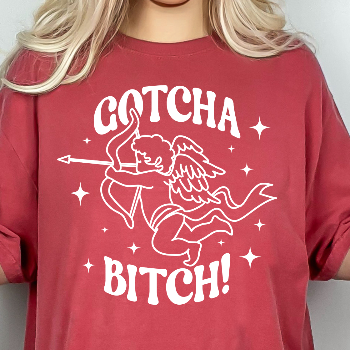 **PREORDER** Gotcha B*tch- Single Color (white)- 11.5” wide Screen Print Transfer