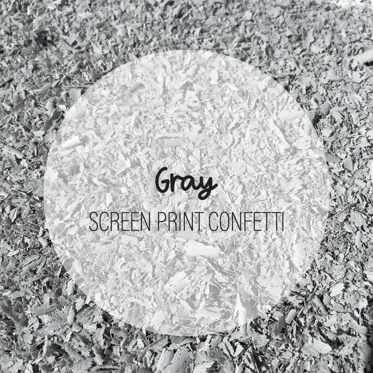 Gray Screen Print Confetti