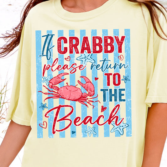 If Crabby Please Return to the Beach-Full Color DTF Transfer
