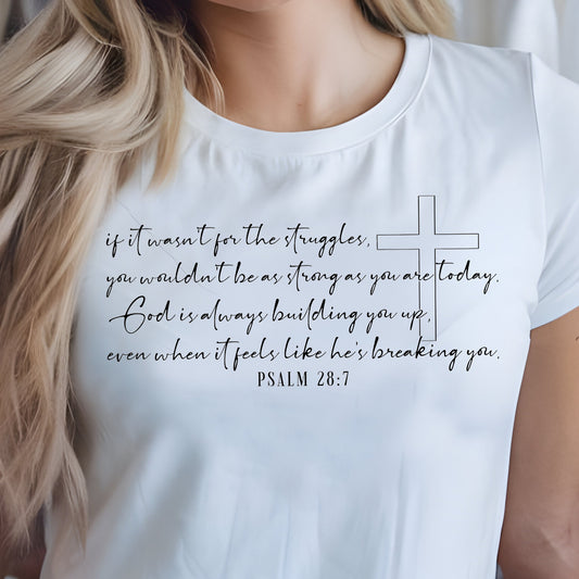 If it Wasn't For the Struggles...- Single Color (black)- 11.5" wide Screen Print Transfer