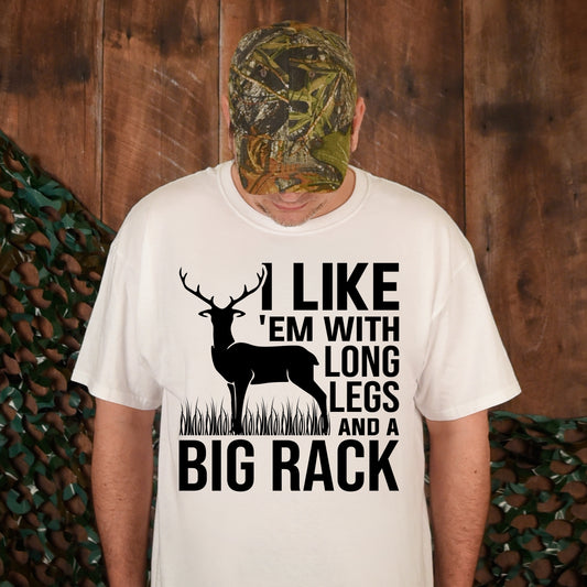 I Like ‘Em With Long Legs and a Big Rack- Single Color (black)- 11.5" wide Screen Print Transfer