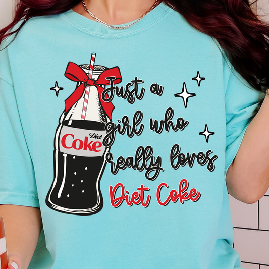 Just a Girl Who Really Loves Diet Coke- DTF Transfer