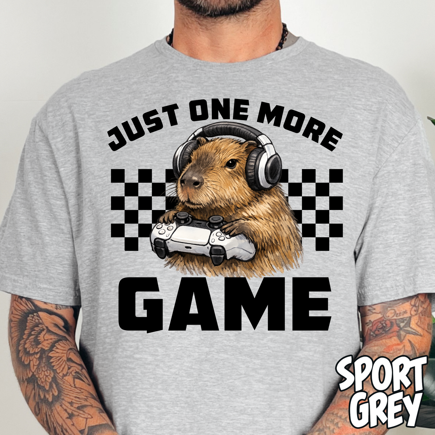 Just One More Game- Full Color DTF Transfer