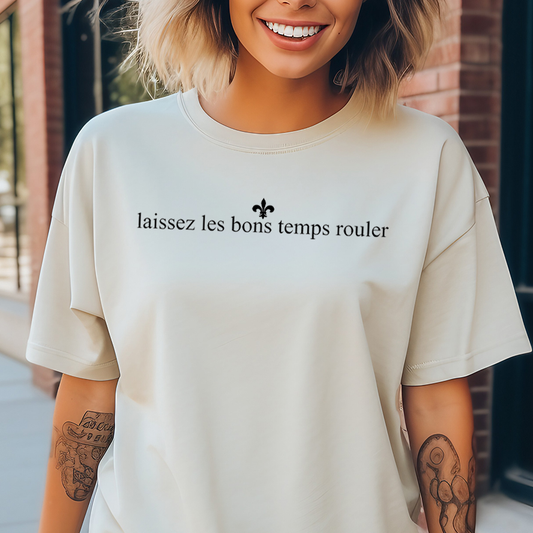 laissez les bons temps rouler (Let the Good Times Roll)- Single Color (black)- 11.5” wide Screen Print Transfer