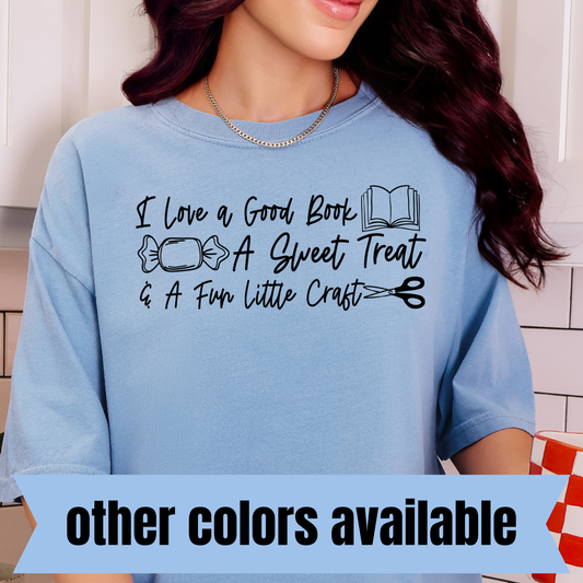 I Love a Good Book, a Sweet Treat and a Fun Little Craft- Single Color DTF Transfer