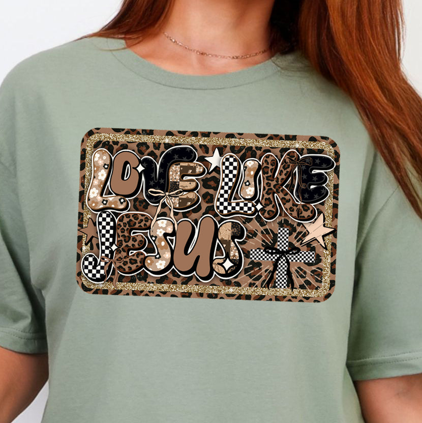 **PREORDER** Checkered Cheetah Love Like Jesus- DTF Transfer