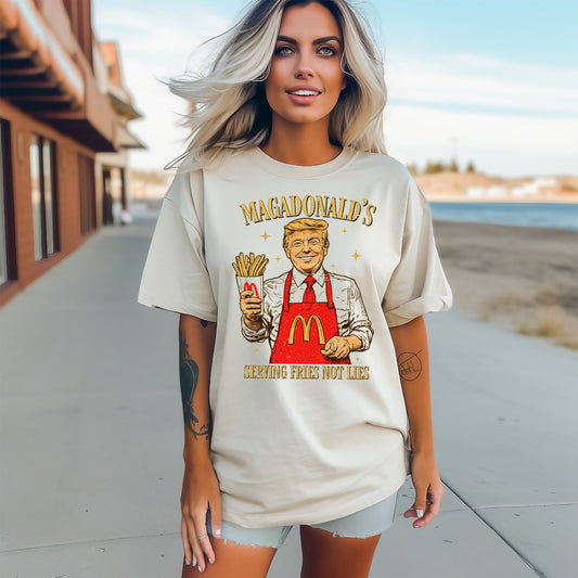 Trump Magadonald's...Serving Fries Not Lies - 11" wide DTF Transfer