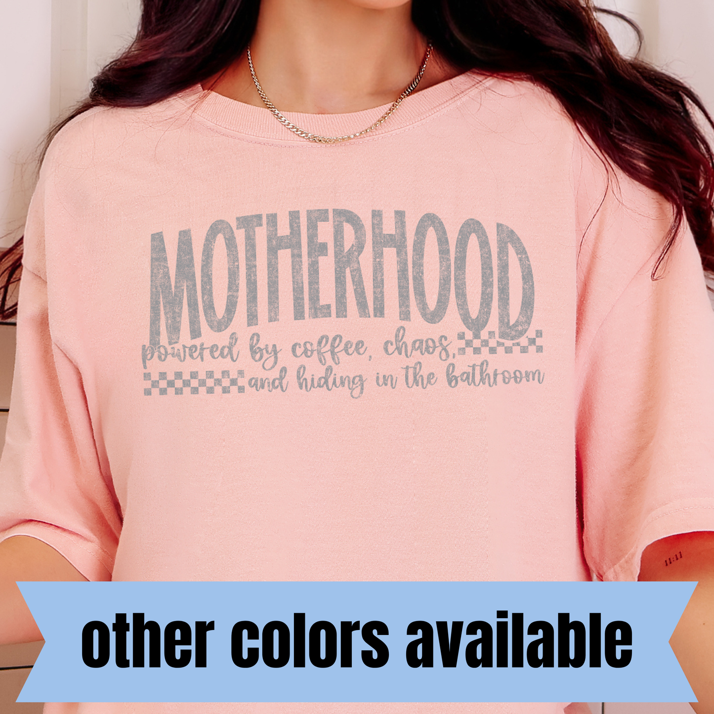 Motherhood-Powered by Coffee, Chaos and Hiding in the Bathroom- Single Color DTF Transfer