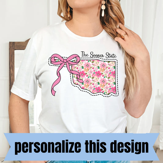 **PREORDER** Pink Floral State Coquette - Personalized DTF