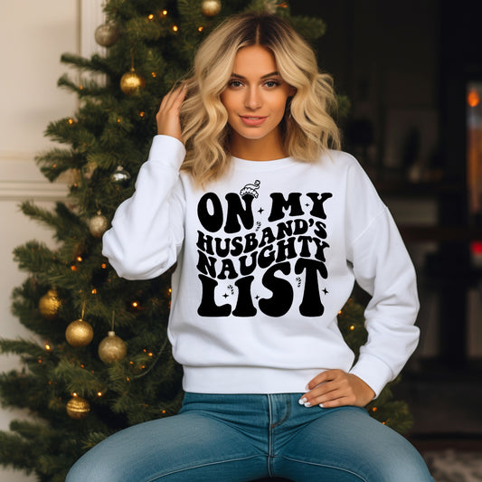 On My Husband's Naughty List- Single Color (black)- 11.5" wide Plastisol Screen Print Transfer