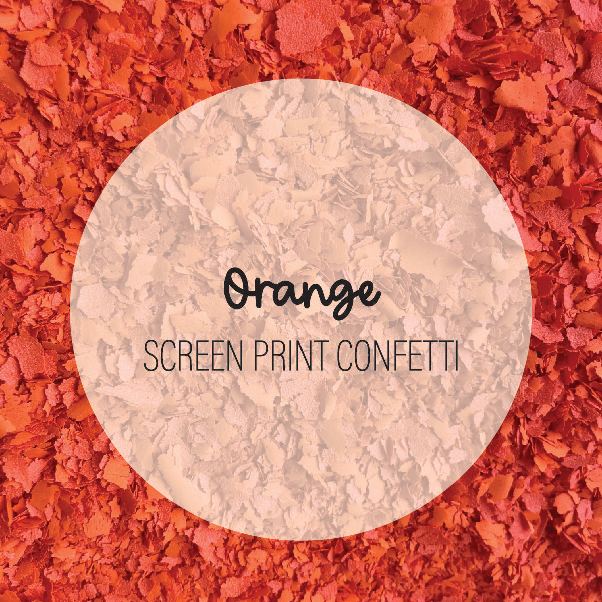 Orange Screen Print Confetti