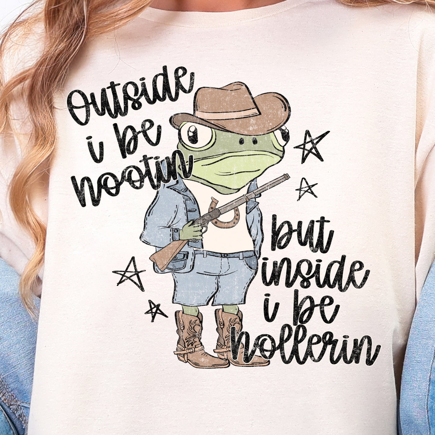 Outside I Be Hootin but Inside I Be Hollerin-Full Color DTF Transfer