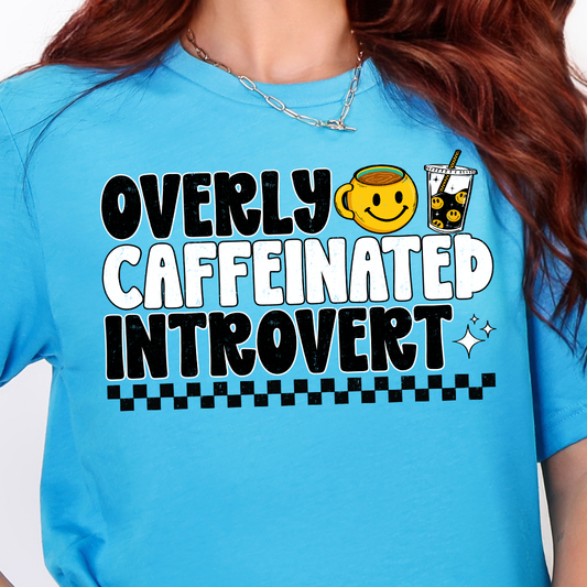 Overly Caffeinated Introvert-DTF Transfer