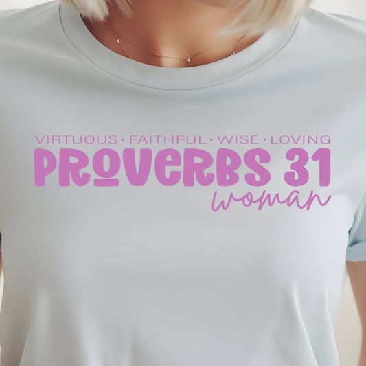 Proverbs 31 Woman- Single Color (lavender)- 11.5” wide Screen Print Transfer