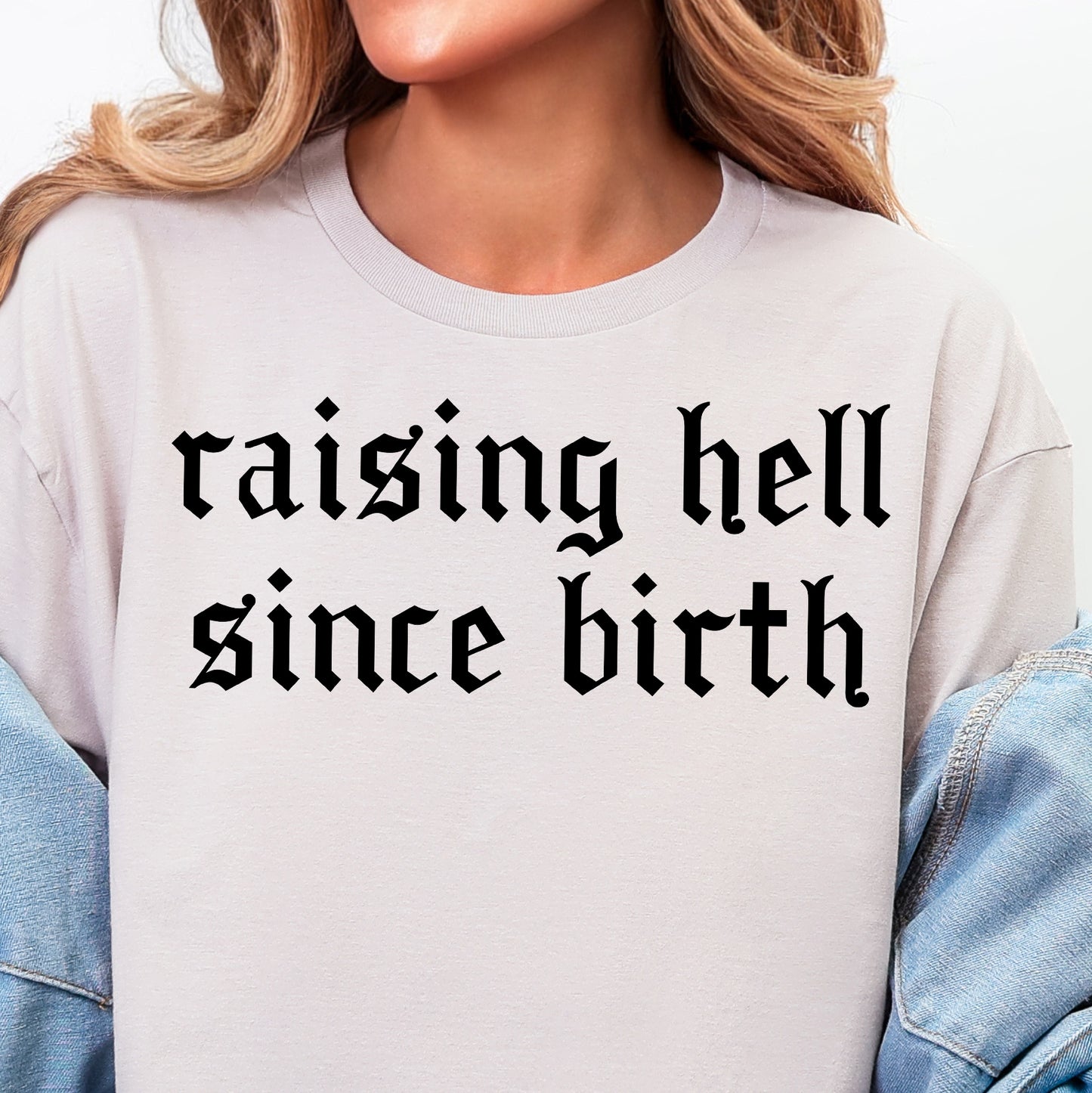 Raising Hell Since Birth- Single Color (black)- 11.5” wide Screen Print Transfer