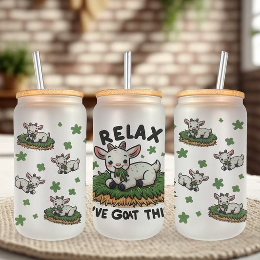 Relax, I've Goat This UV DTF- 16oz Cup Wrap