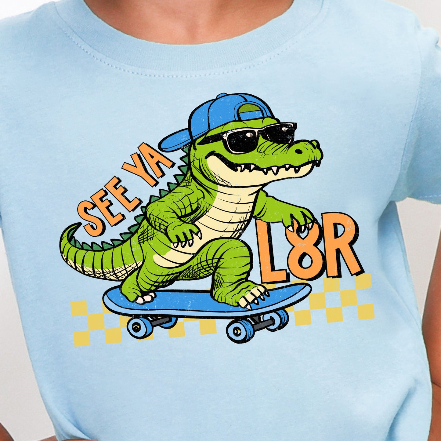 See Ya L8er Alligator- Full Color DTF Transfer