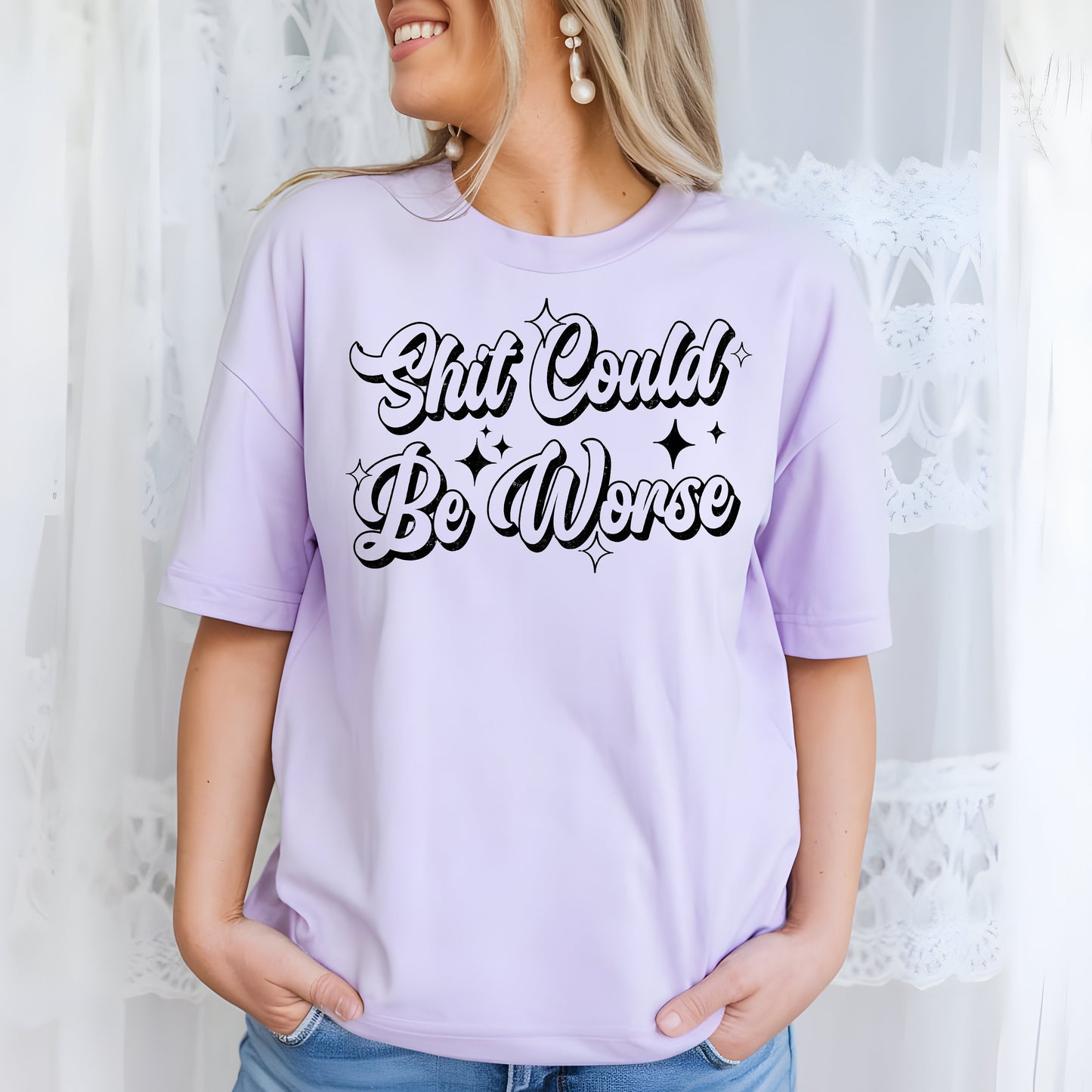 Sh!t Could Be Worse- Single Color (black)- 11.5" wide Plastisol Screen Print Transfer