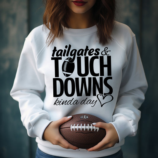 Tailgates and Touchdowns Kinda Day- Single Color (black)- 10.5" wide Plastisol Screen Print Transfer