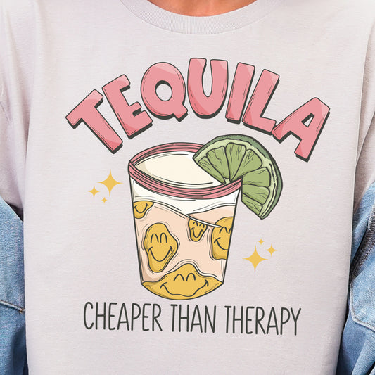 Tequila Cheaper Than Therapy- 11" DTF Transfer