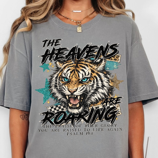 The Heavens are Roaring the Praise of Your Glory-Full Color DTF Transfer