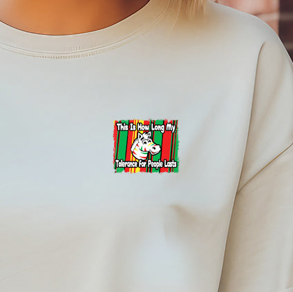 This is How Long My Tolerance For People Lasts (pocket)- 3.2" wide DTF Transfer