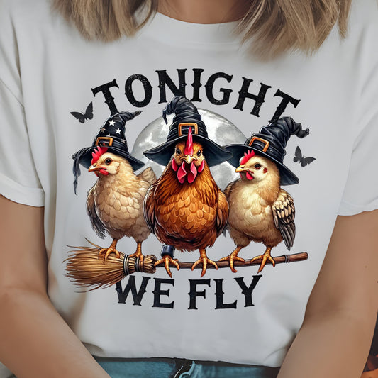 Tonight We Fly- 11” wide DTF Transfer