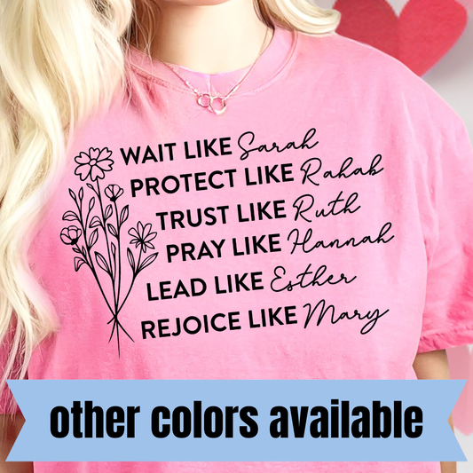 Wait Like Sarah, Protect Like Rahab.....- Single Color DTF Transfer