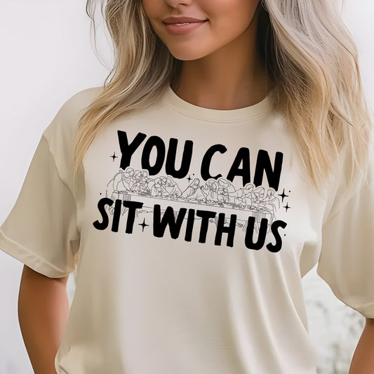 You Can Sit With Us- Single Color (black)- 11.5" wide Plastisol Screen Print Transfer