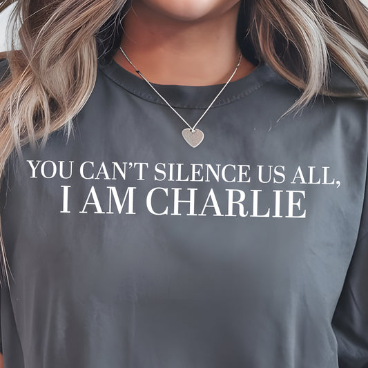 **PREORDER** You Can't Silence Us All, I am Charlie- Single Color (white)- 11.5” wide Single Color Transfer