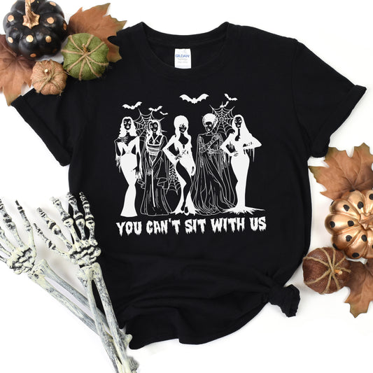 You Can’t Sit With Us- Single Color (white)- 11.5" wide Screen Print Transfer