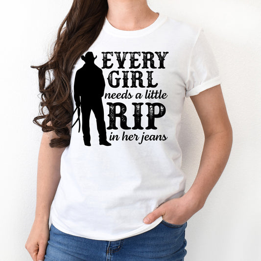 Every Girl Needs a Little Rip in Her Jeans- Single Color (black)- 11.5" wide Plastisol Screen Print Transfer