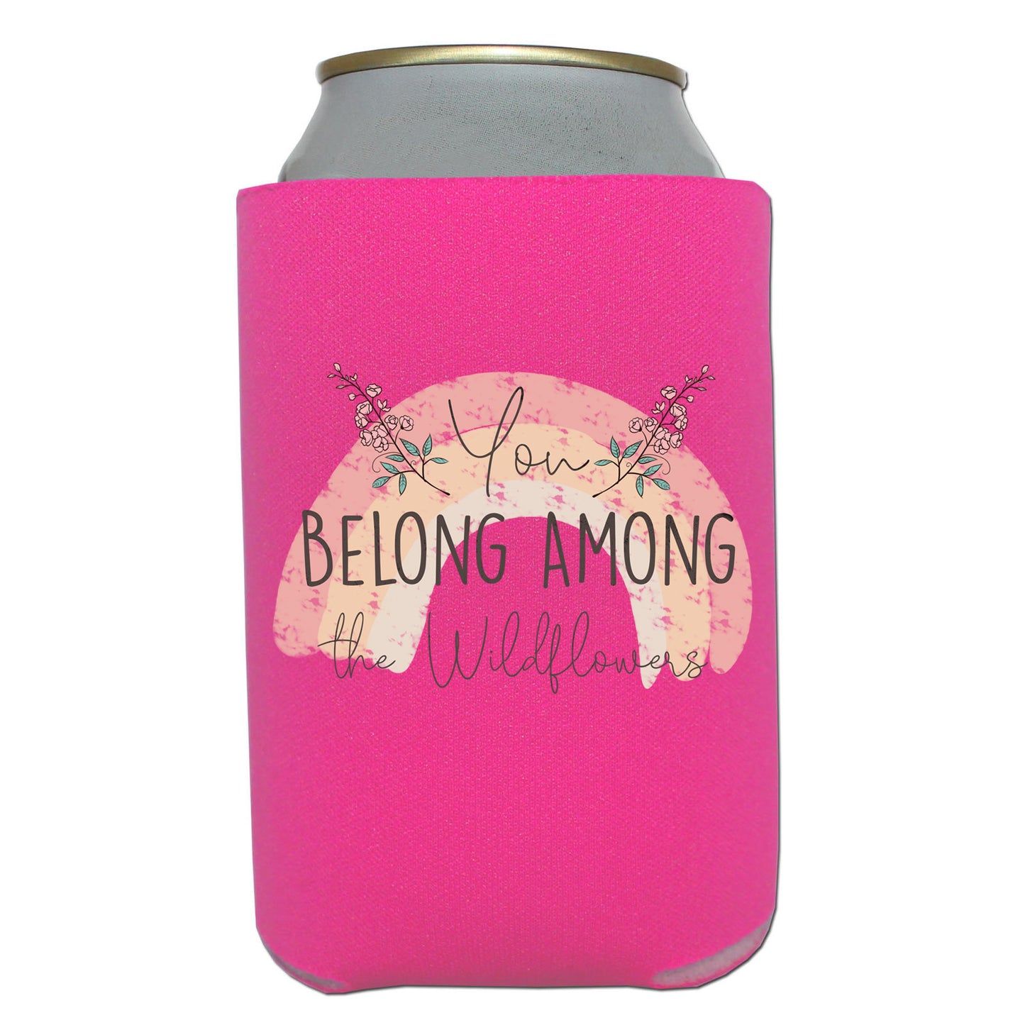 You Belong Among the Wildflowers (Pocket/Koozie) *full color matte clear film*- 3" wide Plastisol Screen Print Transfer
